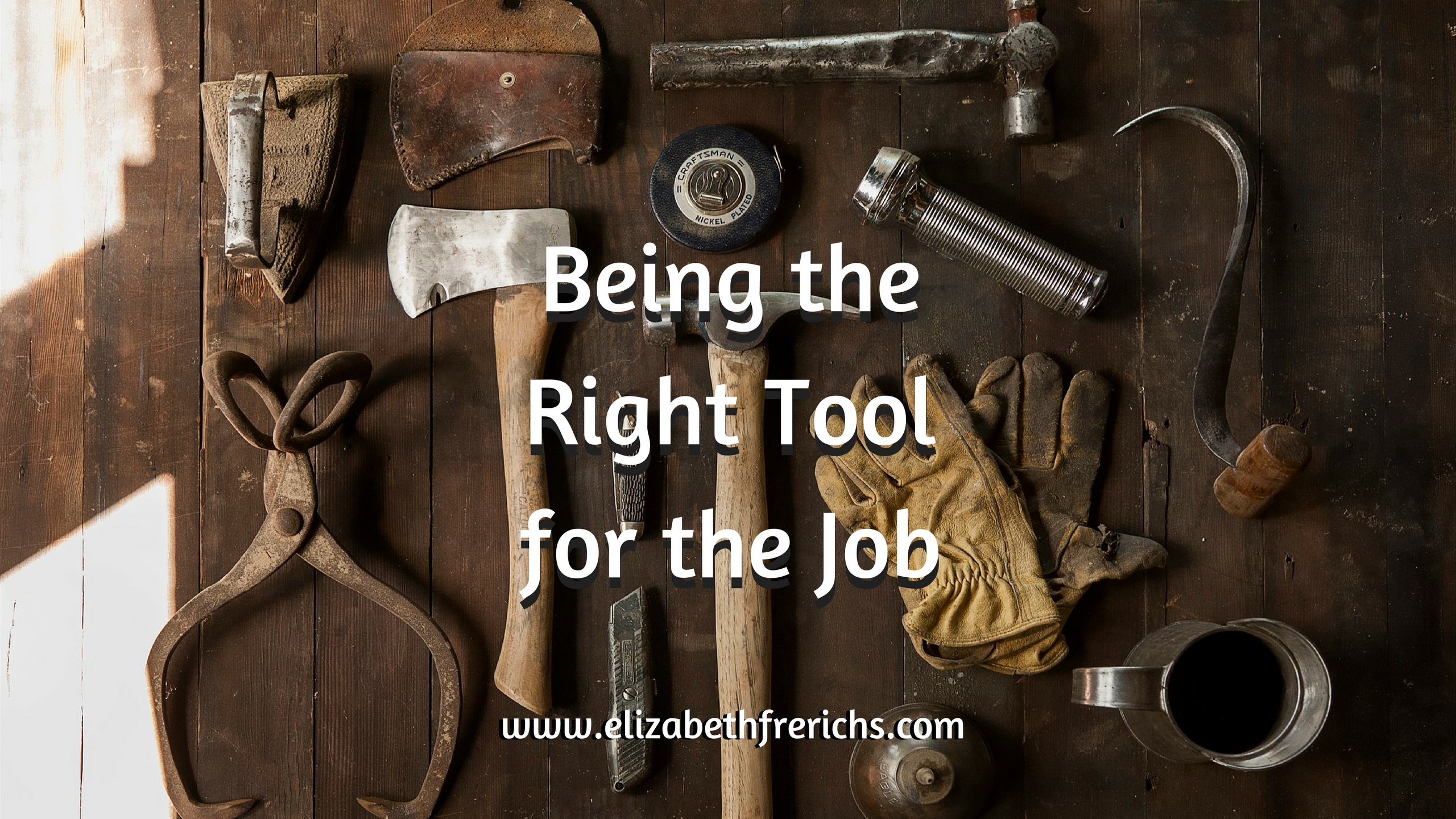 Blog_ Being the Right Tool for the Job